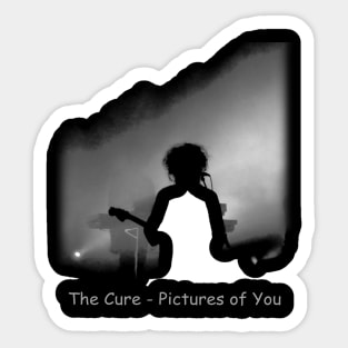 the cure - pictures of you Sticker